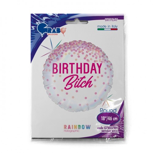 Birthday Bitch  18" Foil Balloon