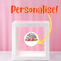 Personalise me! The LATE LATE Toy Show Transparent Balloon Box 30x30x30cm White