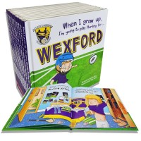 GAA When I Grow Up, I'm Going To Play Hurling For Wexford Book