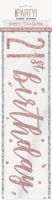 Rose Gold Glitz Age 21 Happy Birthday Foil Banner 9ft