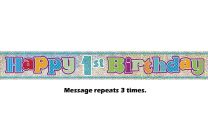 Happy 1st Birthday Prismatic Banner - 12Ft.