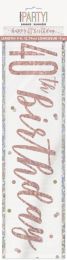 Rose Gold Glitz Age 40 Happy Birthday Foil Banner 9ft