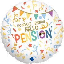 Goodbye Tension Hello Pension 18" Foil Balloon