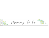 Mummy To Be Paper Sash 1ct